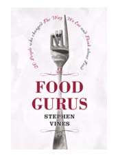 Cover of book entitled Food Gurus by Stephen Vines.