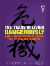 Cover of book entitled The Years of Living Dangerously by Stephen Vines.